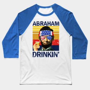 4th Of July Drinking Party Abe Lincoln Retro Baseball T-Shirt